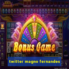 twitter magno fernandes